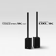 雅馬哈發布STAGEPAS 1K mkII和DXL1K，新產品將進一步豐富便攜式擴聲解決方案產品線